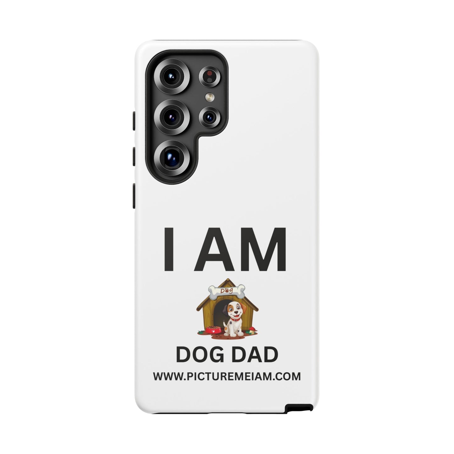 I AM Dog Dad Tough Cases