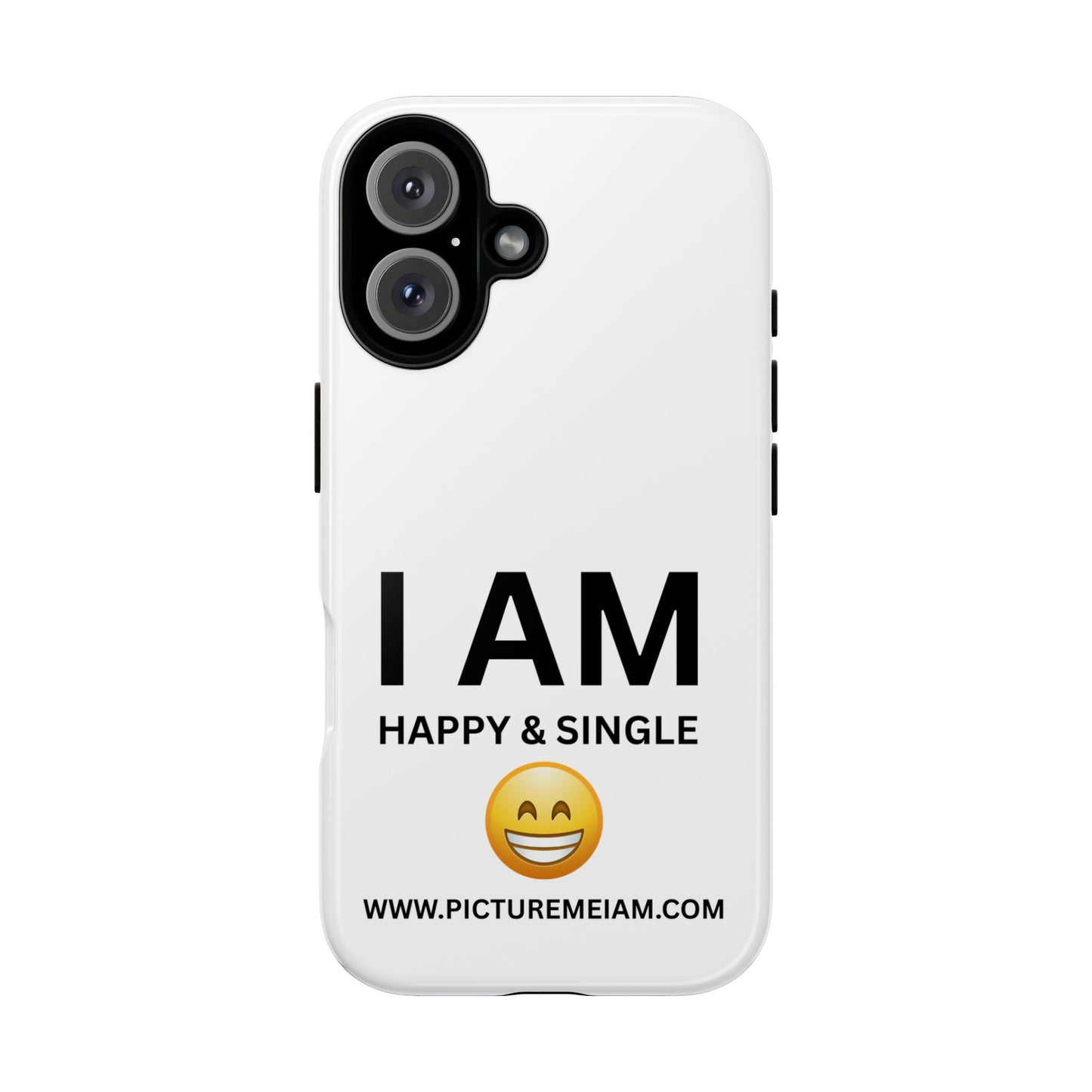 I AM Happy & Single Tough Cases
