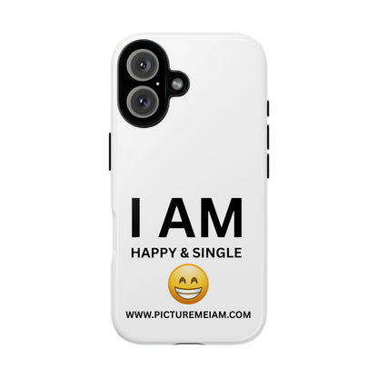 I AM Happy & Single Tough Cases