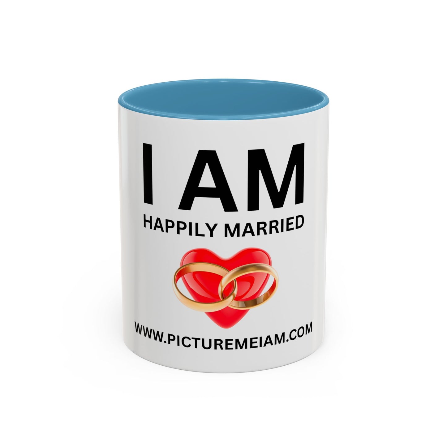 I AM Happily Married Inspirational Accent Coffee Mug - 11/15oz