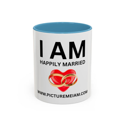 I AM Happily Married Inspirational Accent Coffee Mug - 11/15oz