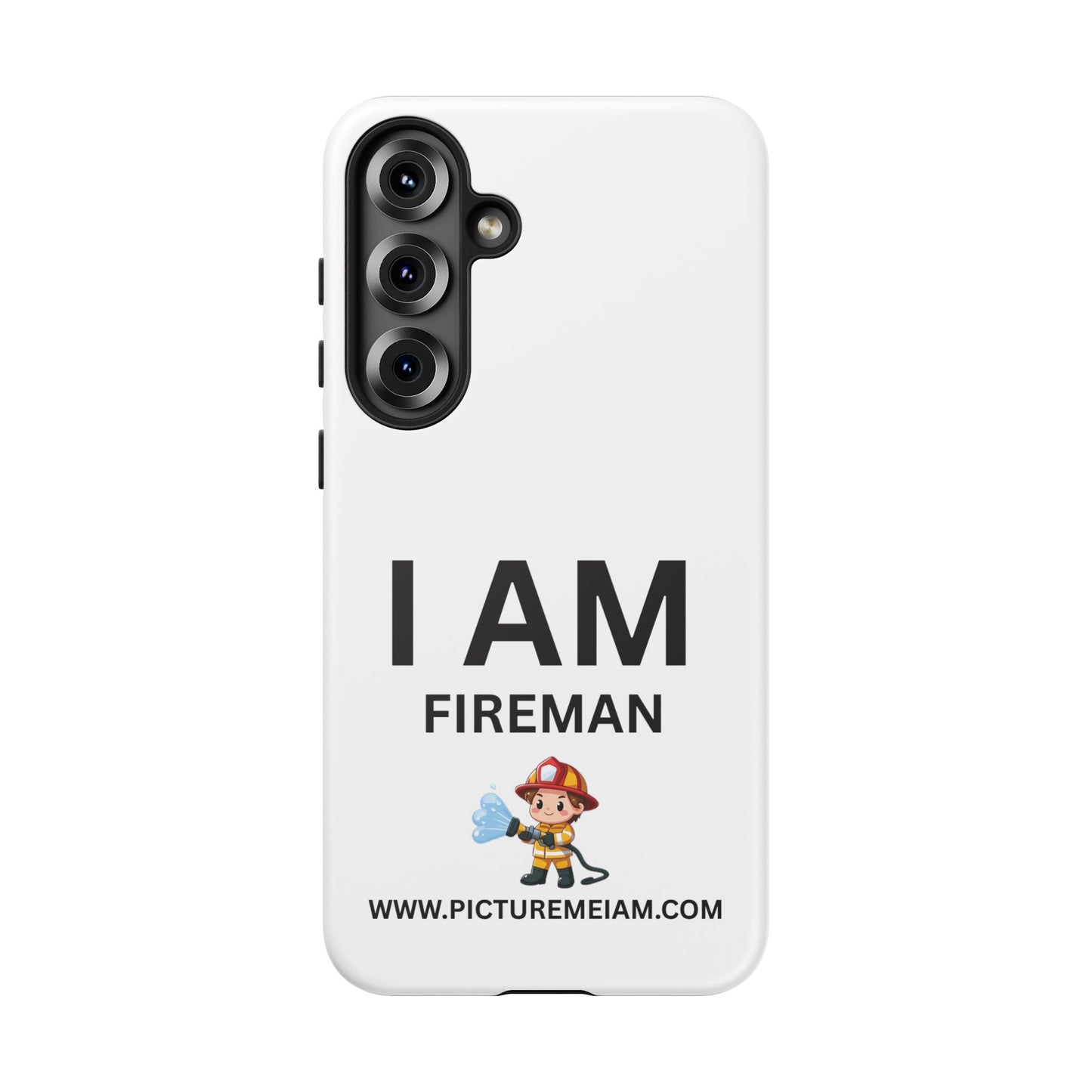 I AM Fireman Tough Cases