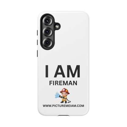 I AM Fireman Tough Cases