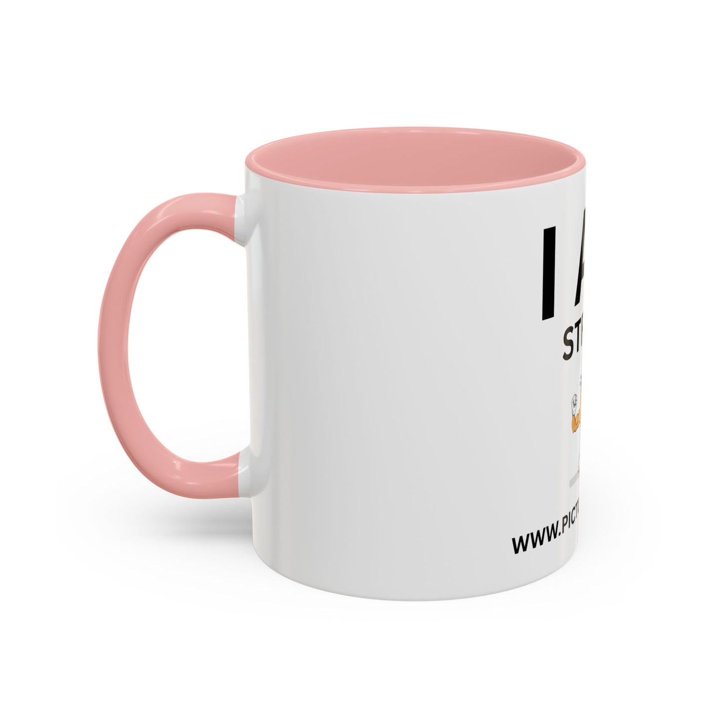 I AM Strong Inspirational Accent Coffee Mug - 11/15oz