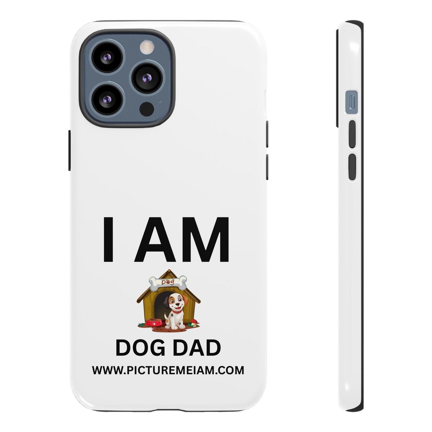 I AM Dog Dad Tough Cases