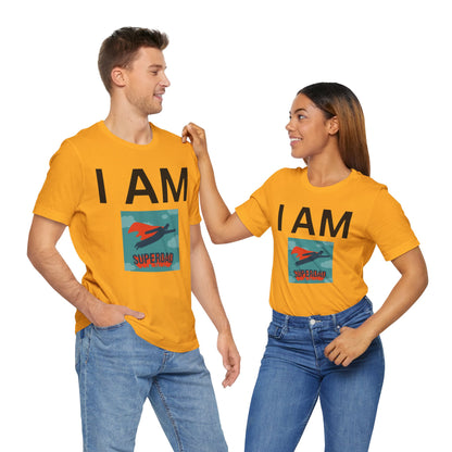 I AM Superdad Short Sleeve Tee