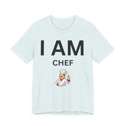 I AM Chef Unisex Short Sleeve Tee
