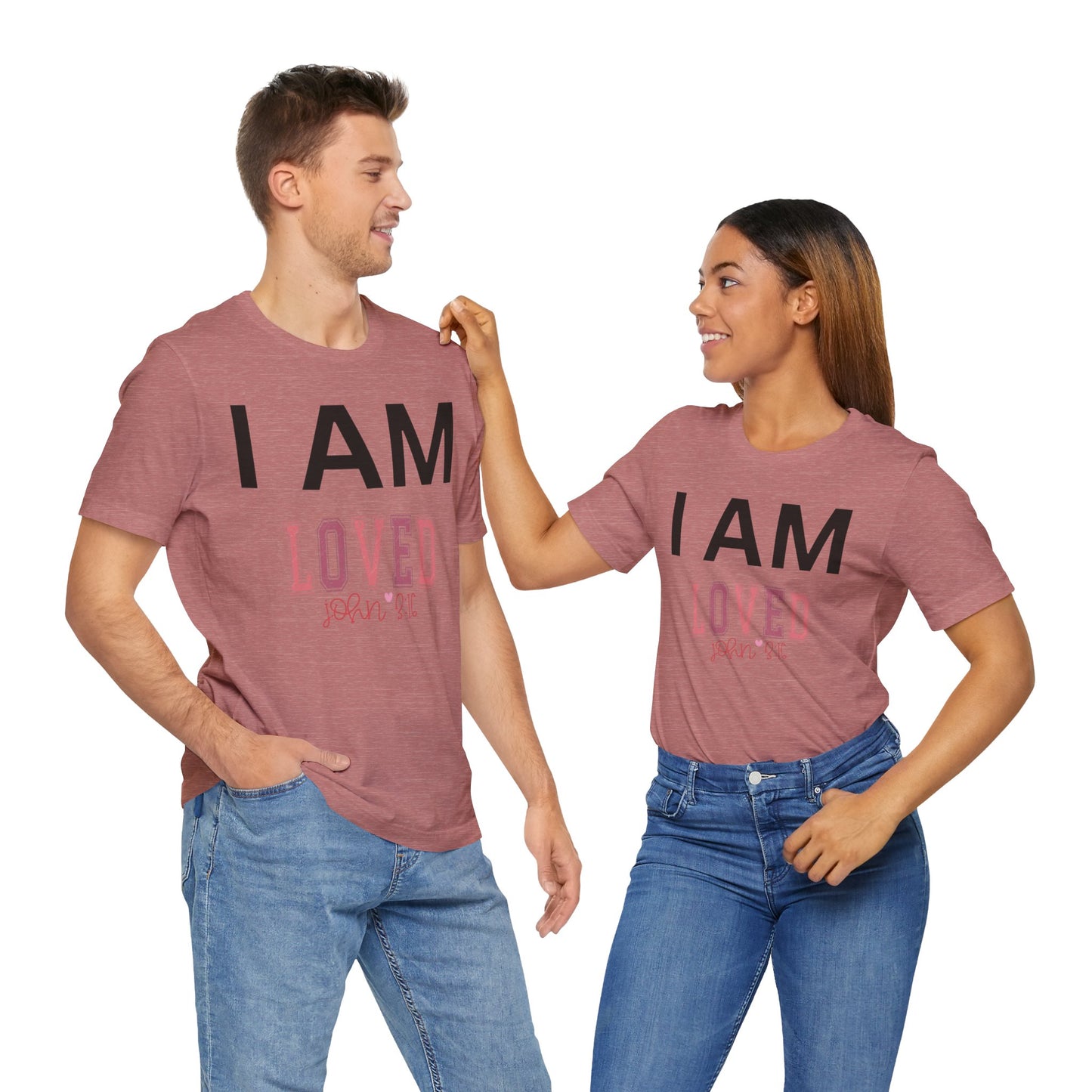 I AM Loved Unisex Short Sleeve Tee