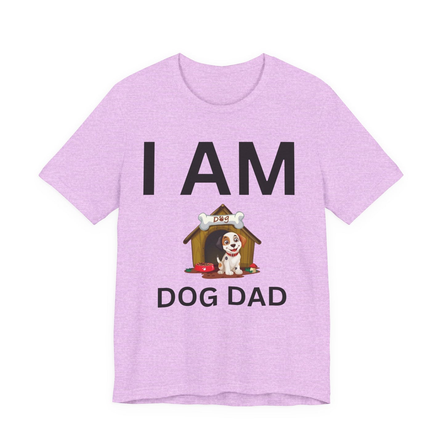 I AM Dog Dad Short Sleeve Tee
