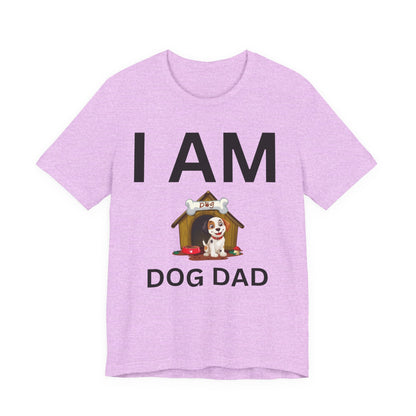 I AM Dog Dad Short Sleeve Tee