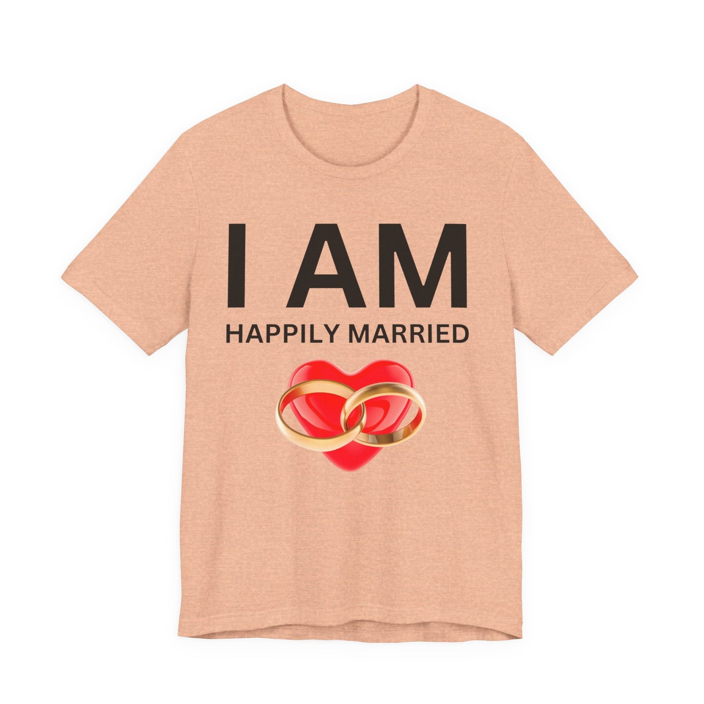 I AM Happily Unisex Short Sleeve Tee