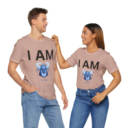 I AM Taurus Unisex Short Sleeve Tee