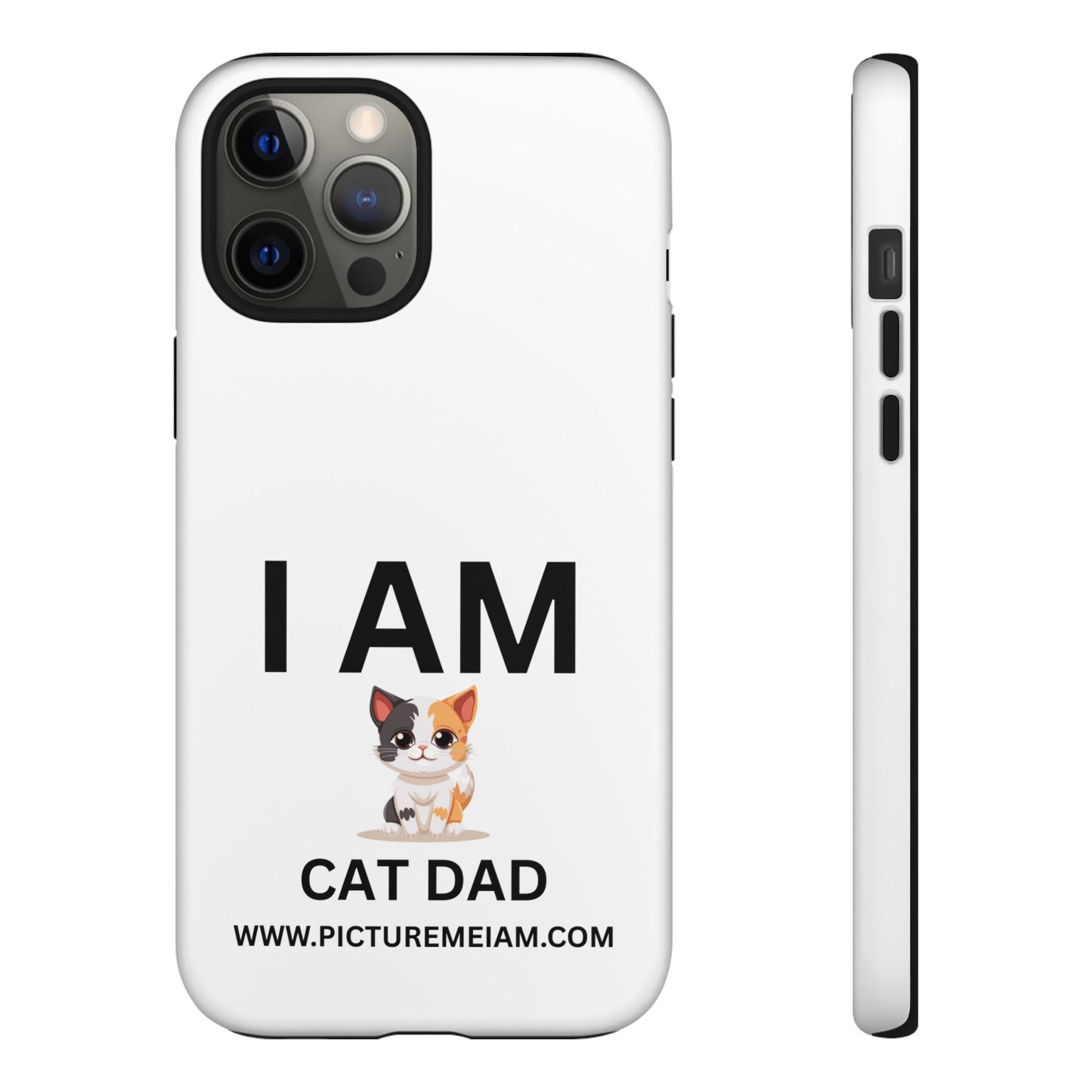 I AM Cat Dad Tough Cases