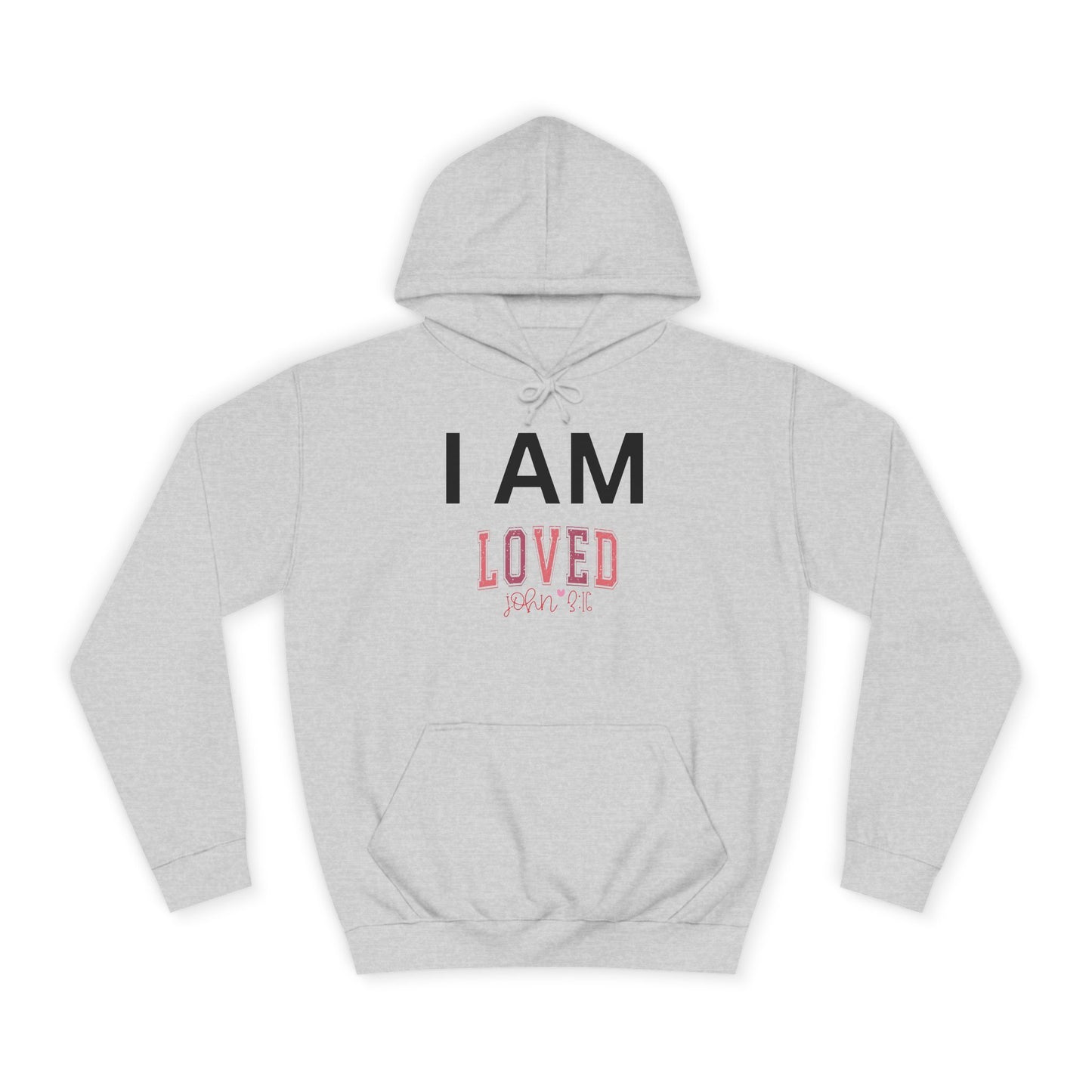 I AM Loved Unisex Hoodie