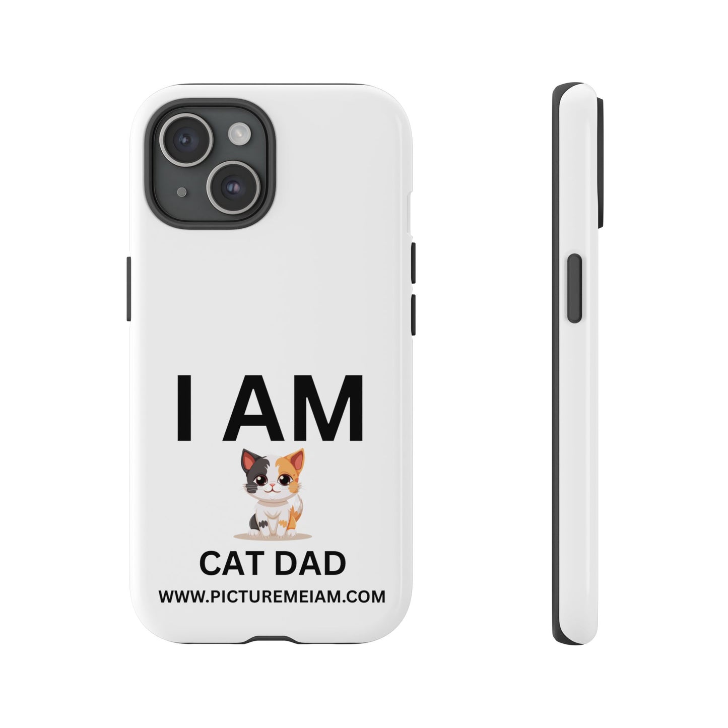 I AM Cat Dad Tough Cases