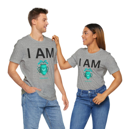 I AM Aquarius Unisex Short Sleeve Tee