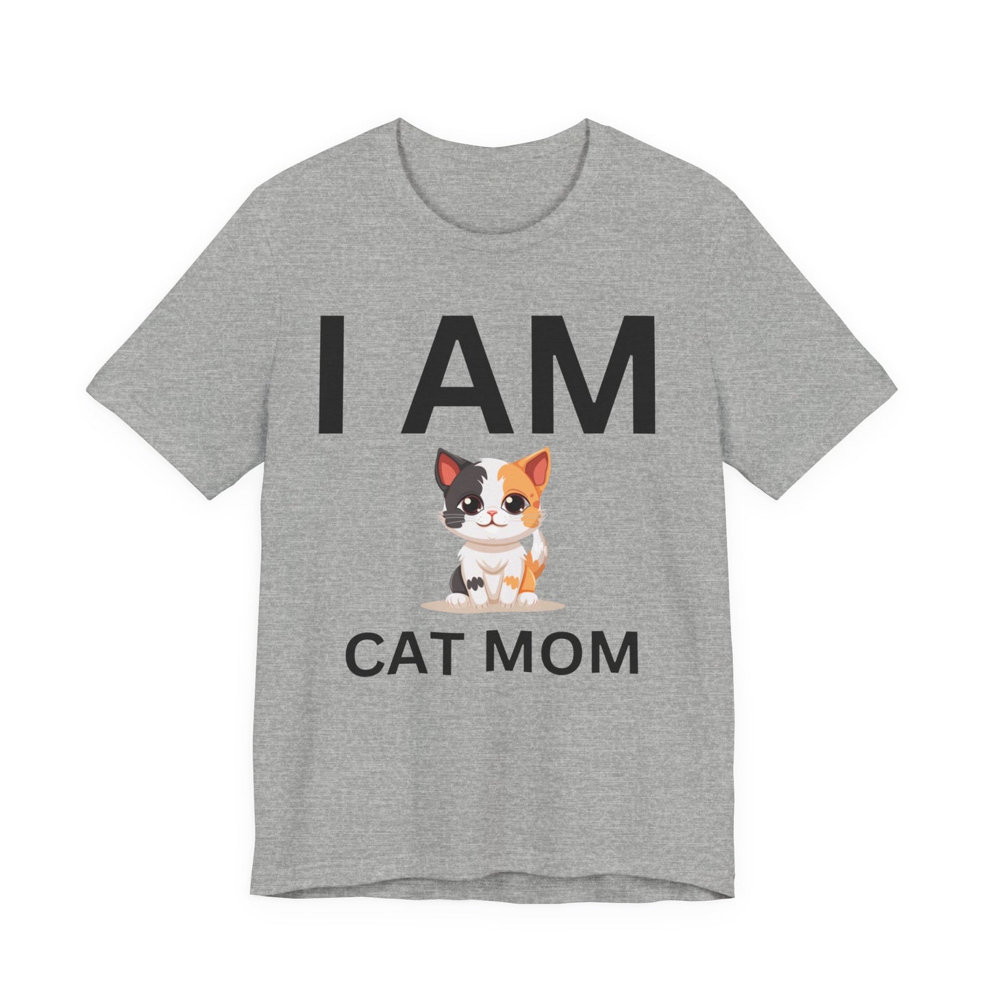 I AM Cat Mom Short Sleeve Tee