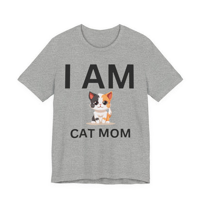 I AM Cat Mom Short Sleeve Tee