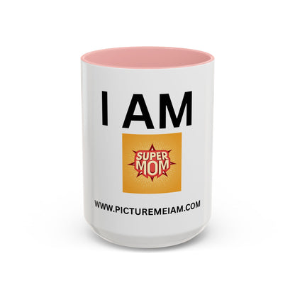 I AM Super Mom Inspirational Accent Coffee Mug - 11/15oz