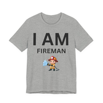 I AM Fireman Short Sleeve Tee