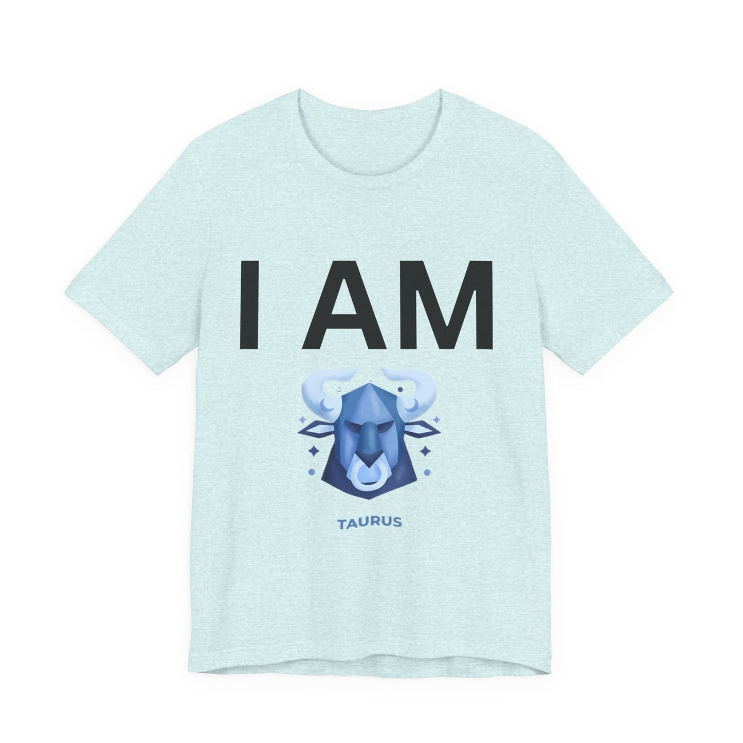 I AM Taurus Unisex Short Sleeve Tee