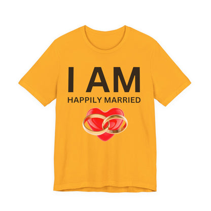 I AM Happily Unisex Short Sleeve Tee
