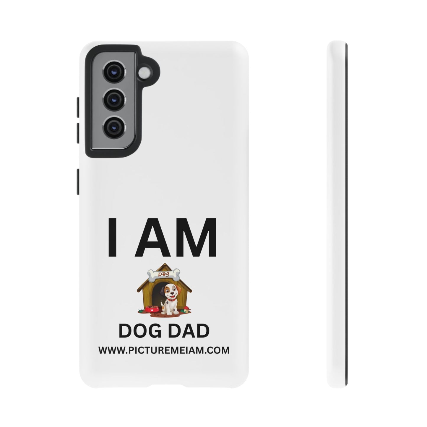 I AM Dog Dad Tough Cases