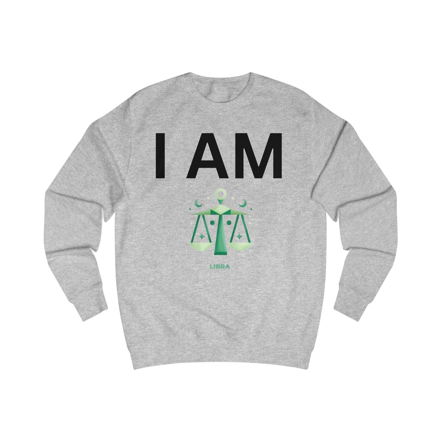 I AM Libra Unisex Sweatshirt