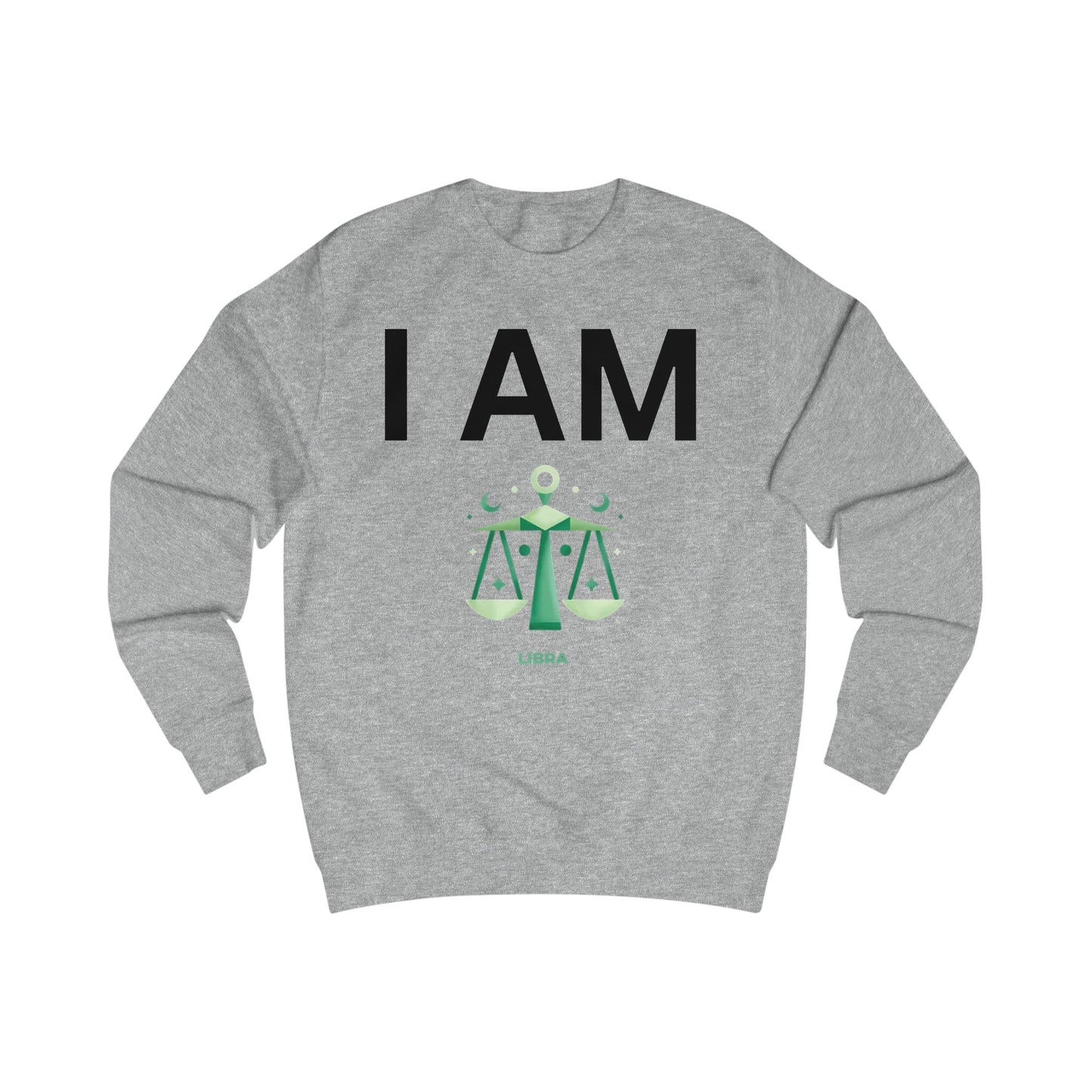 I AM Libra Unisex Sweatshirt