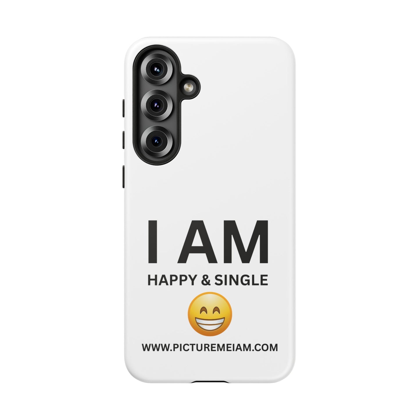 I AM Happy & Single Tough Cases