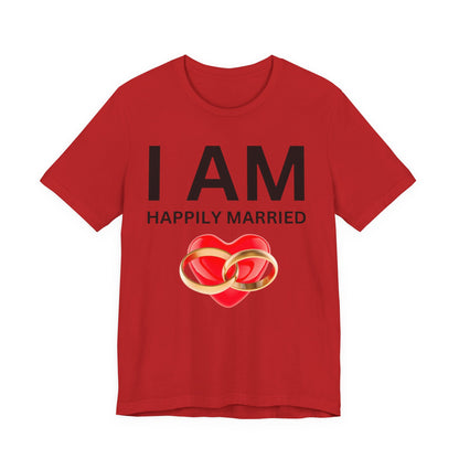 I AM Happily Unisex Short Sleeve Tee