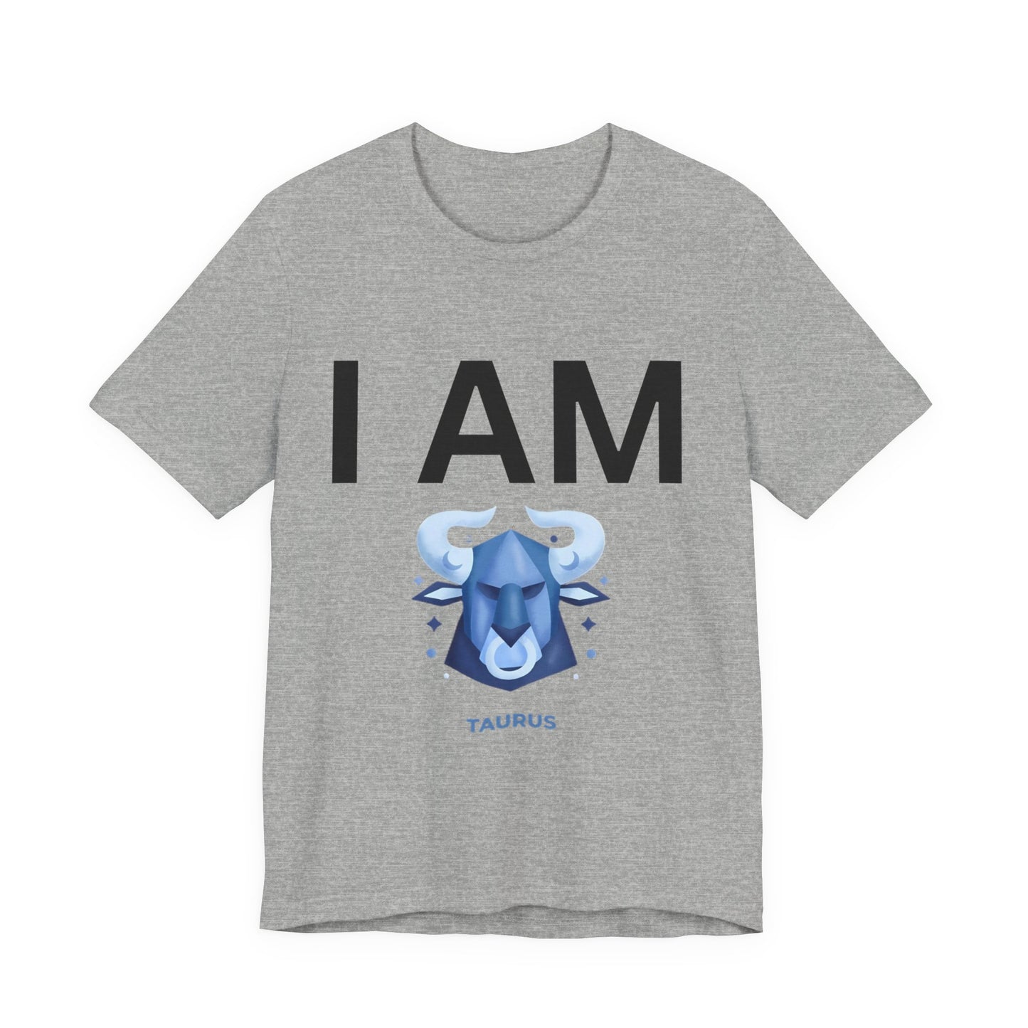 I AM Taurus Unisex Short Sleeve Tee
