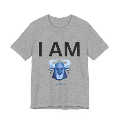 I AM Taurus Unisex Short Sleeve Tee