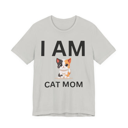 I AM Cat Mom Short Sleeve Tee