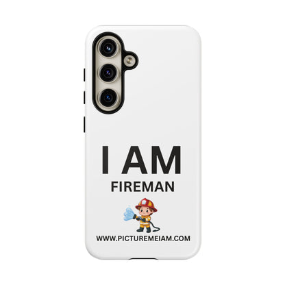 I AM Fireman Tough Cases