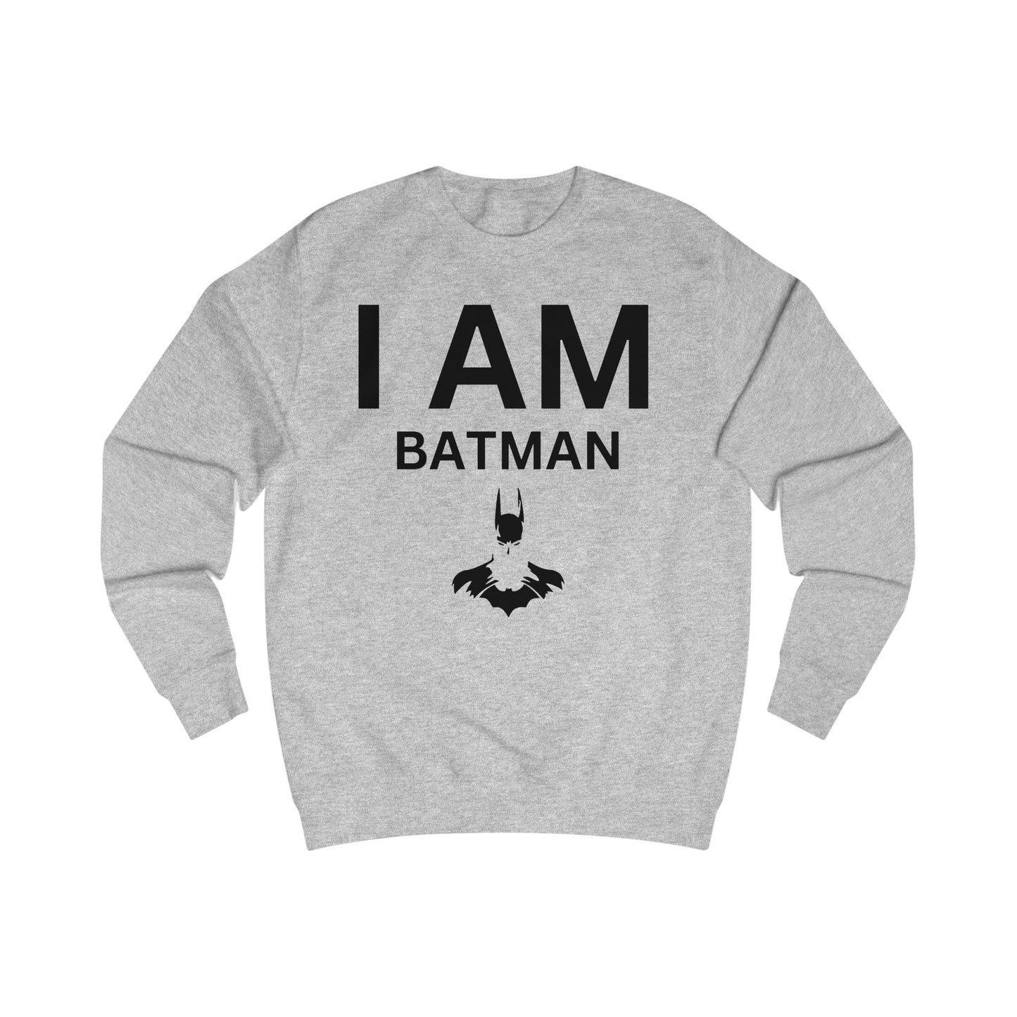 I AM Batman Sweatshirt