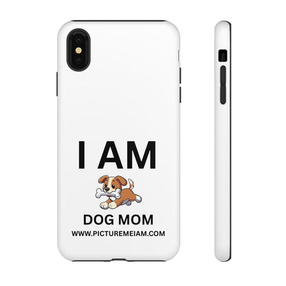 I AM Dog Mom Tough Cases