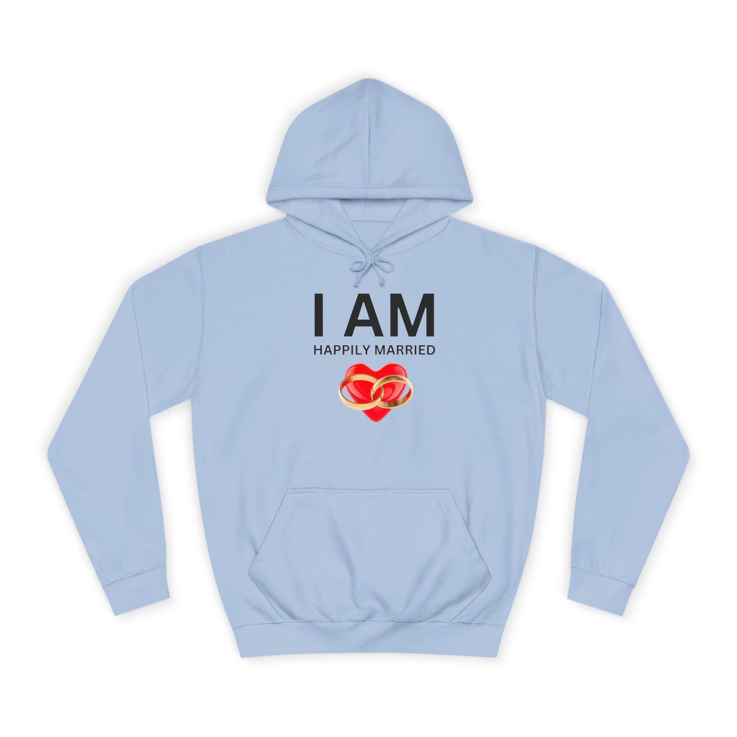 I AM Happily Married Unisex Hoodie