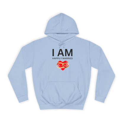 I AM Happily Married Unisex Hoodie