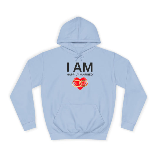 I AM Happily Married Unisex Hoodie