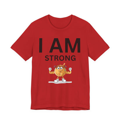 I AM Strong Unisex Short Sleeve Tee