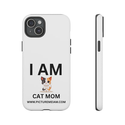 I AM Cat Mom Tough Cases