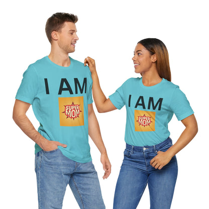 I AM Supermom Short Sleeve Tee