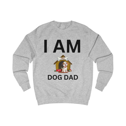 I AM Dog Dad Sweatshirt