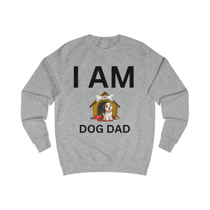 I AM Dog Dad Sweatshirt