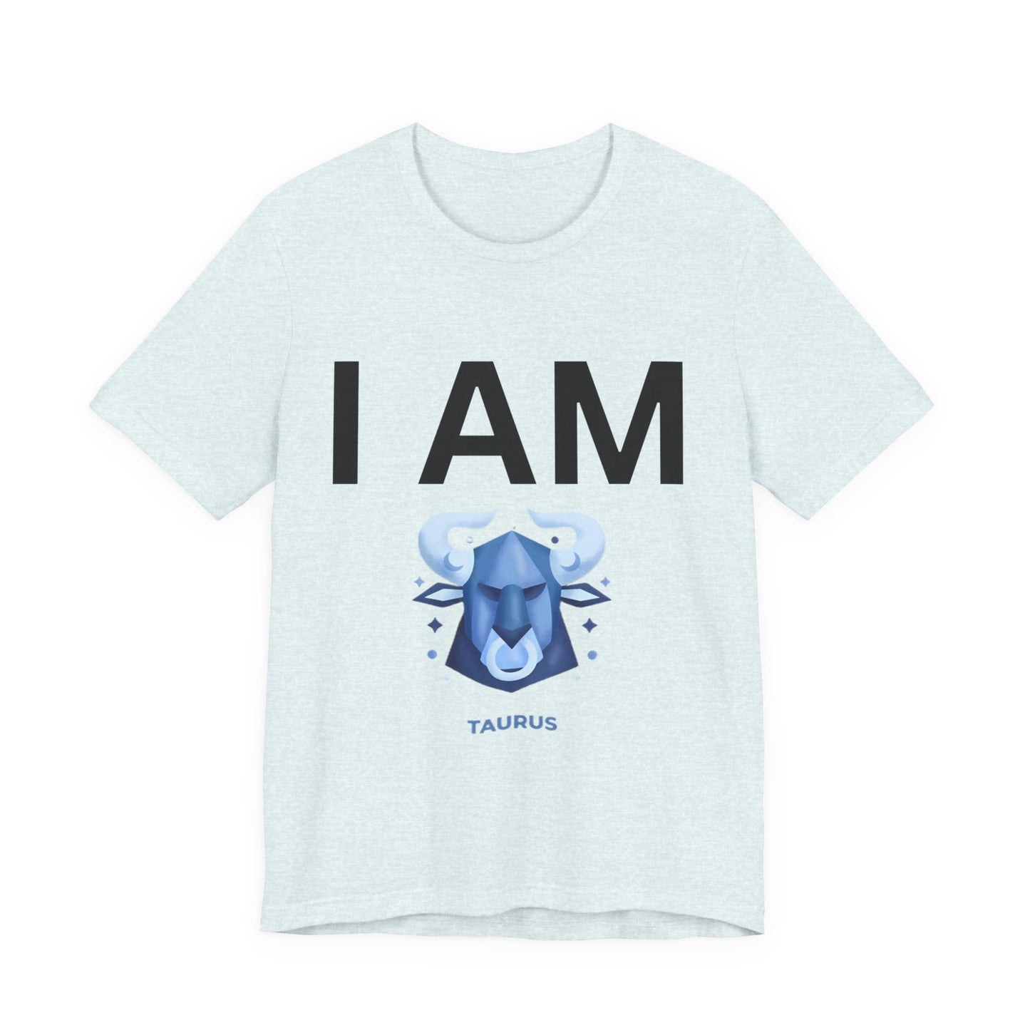 I AM Taurus Unisex Short Sleeve Tee