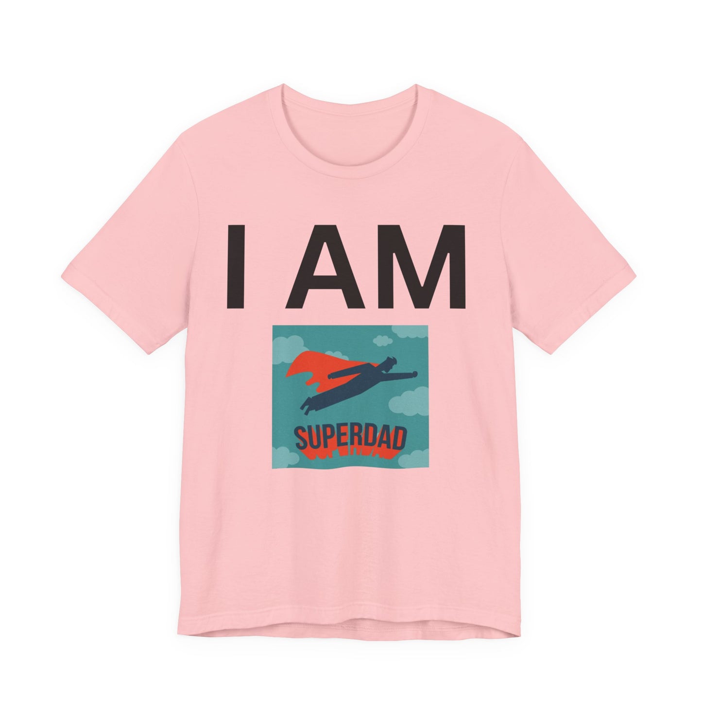 I AM Superdad Short Sleeve Tee