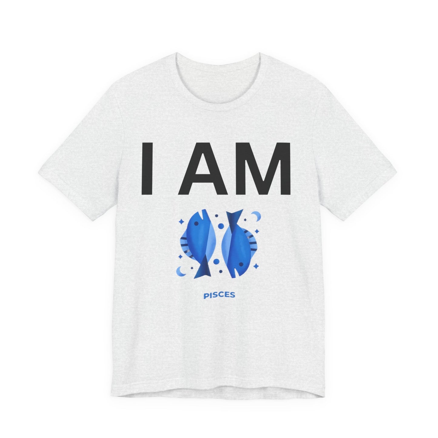 I AM Pisces Unisex Short Sleeve Tee