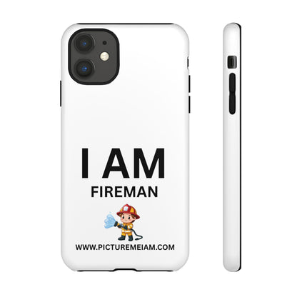 I AM Fireman Tough Cases