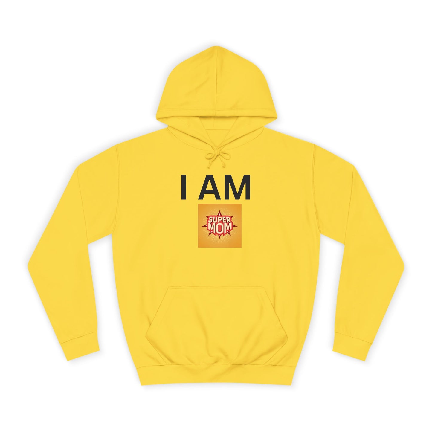 I AM Supermom Hoodie